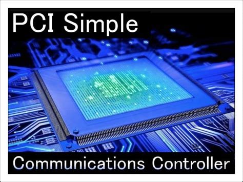 Принцип работы Pci контроллера simple communications: протоколы и сигналы